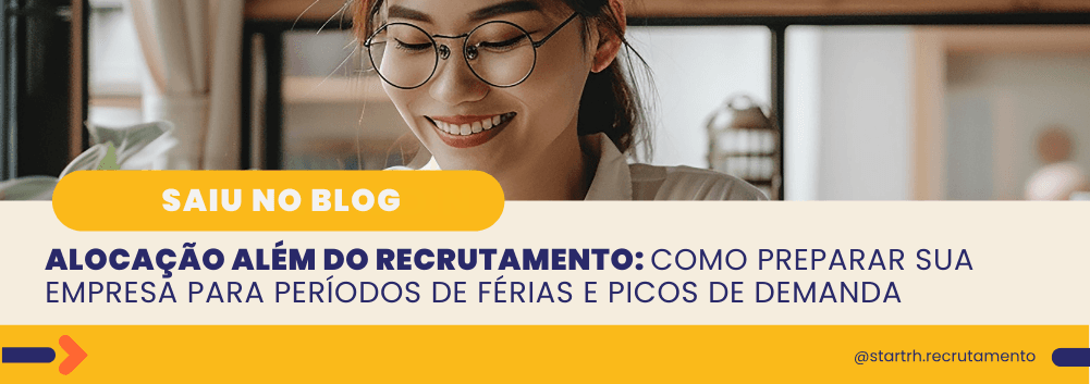 Mulher de óculos sorrindo enquanto lê, com o título do artigo: “Alocação além do recrutamento: como preparar sua empresa para períodos de férias e picos de demanda”