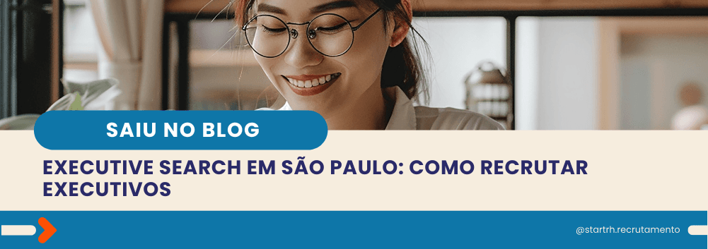 Mulher de óculos sorrindo enquanto lê, com o título do artigo: “Executive search em São Paulo: como recrutar executivos”