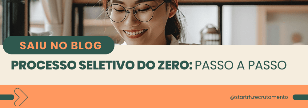 Mulher de óculos sorrindo enquanto lê, com o título do artigo: “Processo seletivo do zero: passo a passo”