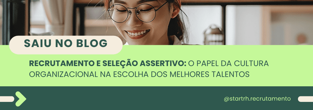 Mulher de óculos sorrindo enquanto lê, com o título do artigo: “Recrutamento e seleção assertivo: o papel da cultura organizacional na escolha dos melhores talentos”