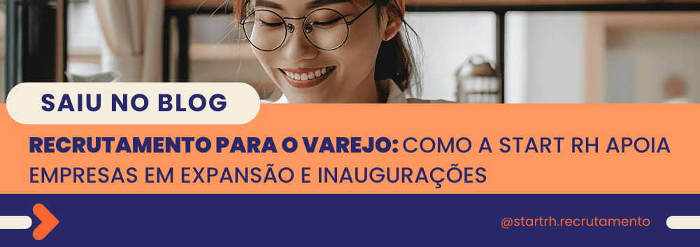 Mulher de óculos sorrindo enquanto lê, com o título do artigo: “Recrutamento para o varejo: como a StartRH apoia empresas em expansão e inaugurações”