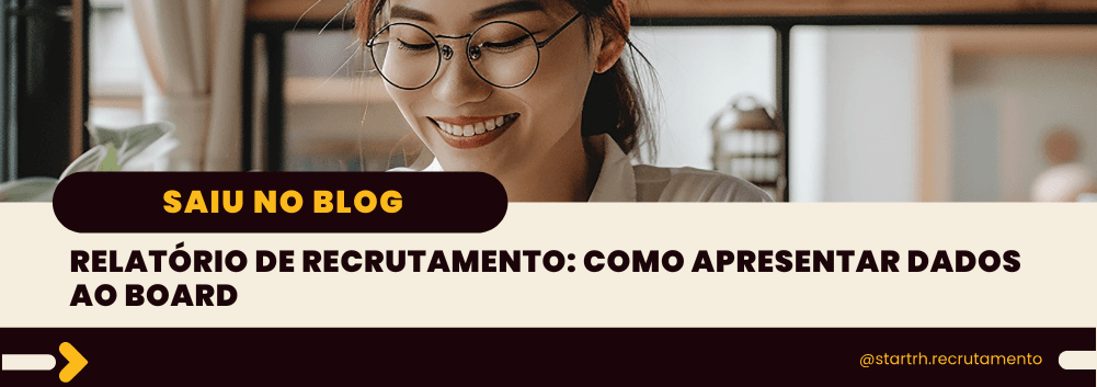 Mulher de óculos sorrindo enquanto lê, com o título do artigo: “Relatório de recrutamento: como apresentar dados ao board”