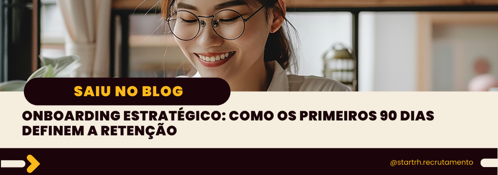 Onboarding estratégico: impacto nos primeiros 90 dias