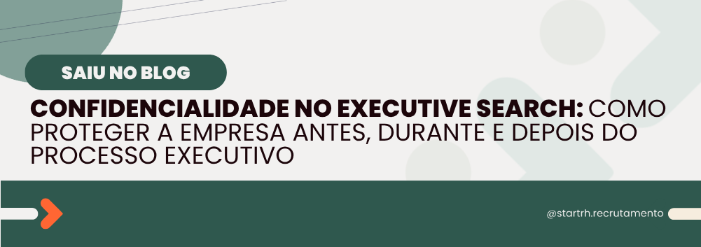 Executive Search e confidencialidade